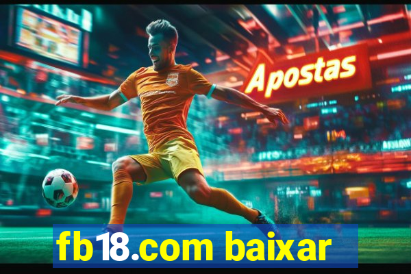 fb18.com baixar